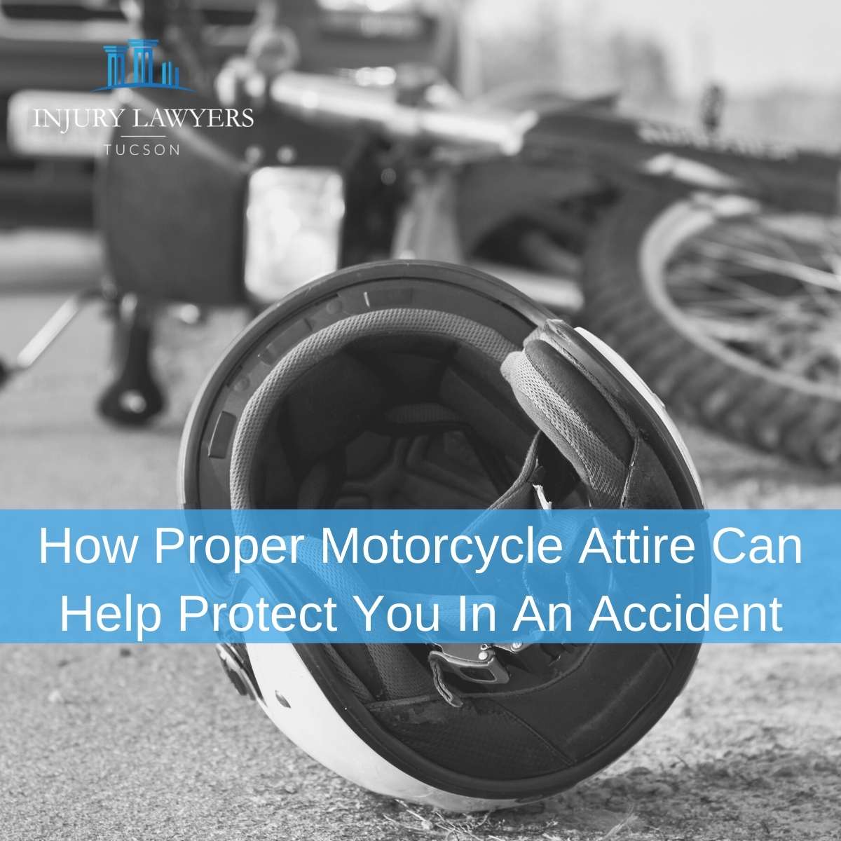 How Proper Motorcycle Attire Can Help Protect You In An Accident
