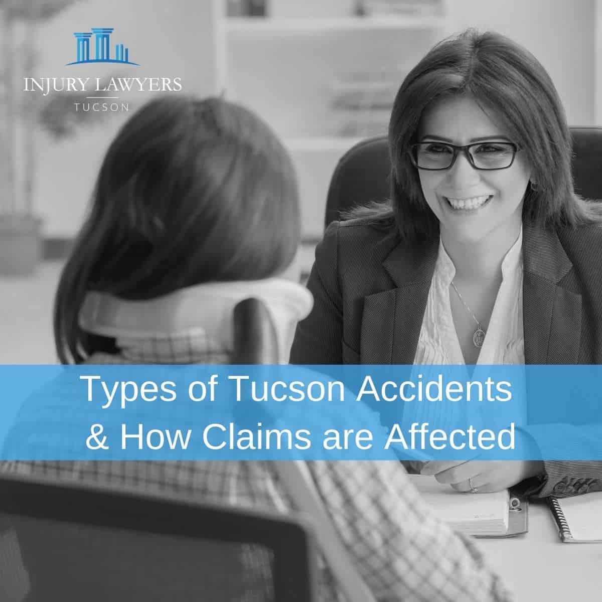 Types of Tucson Accidents & How Claims are Affected