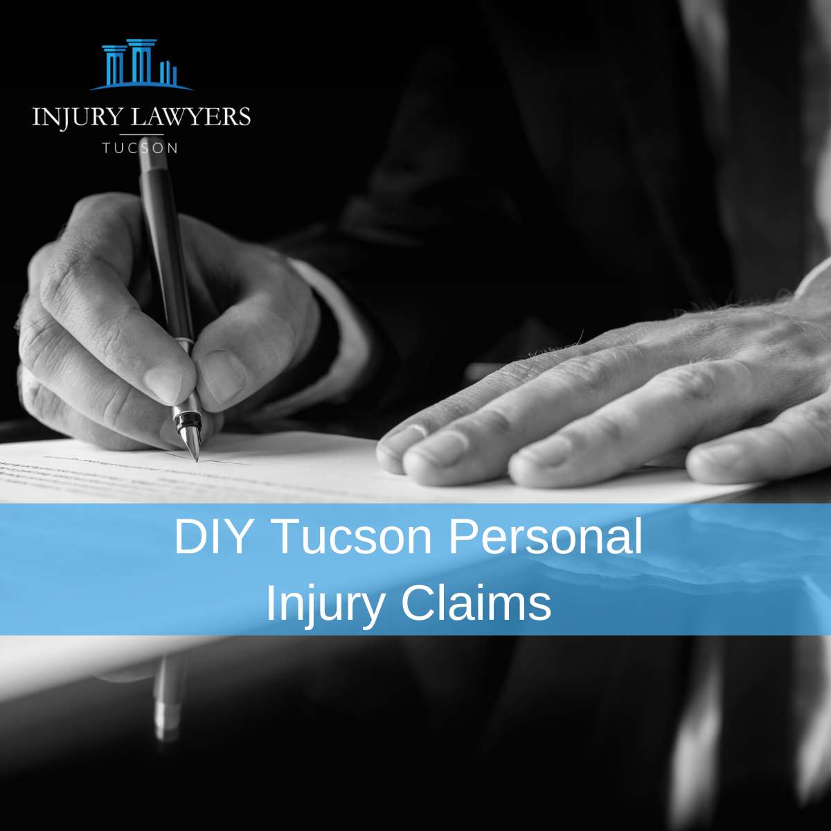 DIY Tucson Personal Injury Claims